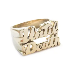 Until Death Ring