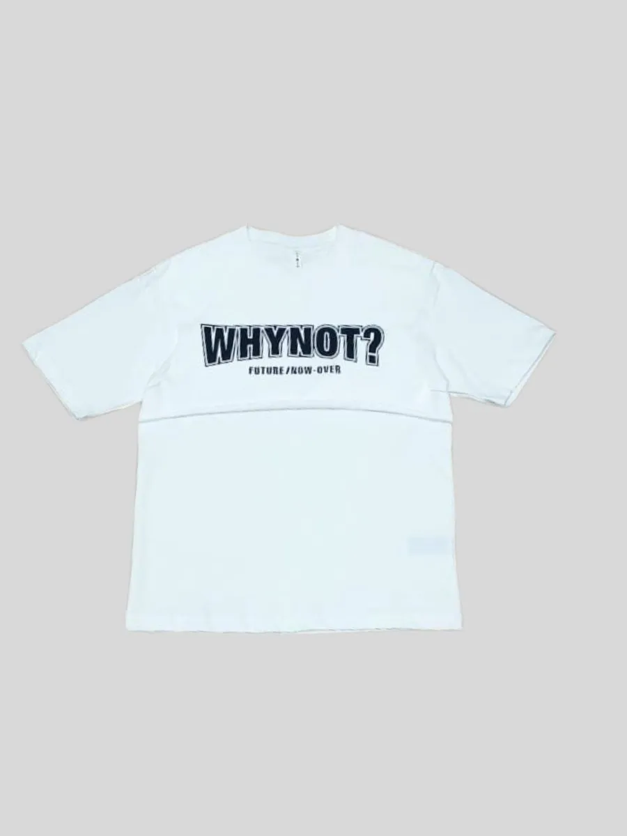 Why Not ? White T-Shirt [ Unisex ]